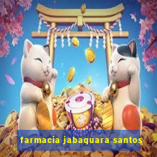 farmacia jabaquara santos